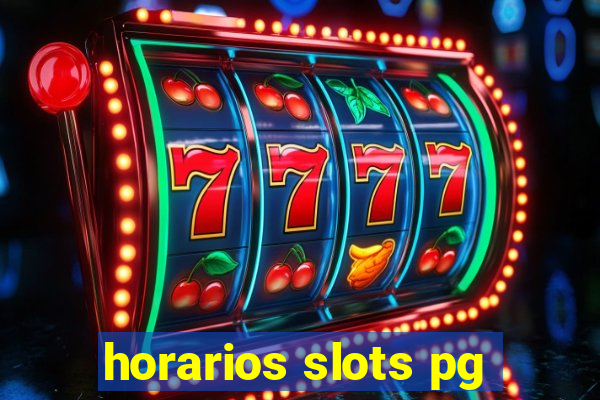 horarios slots pg